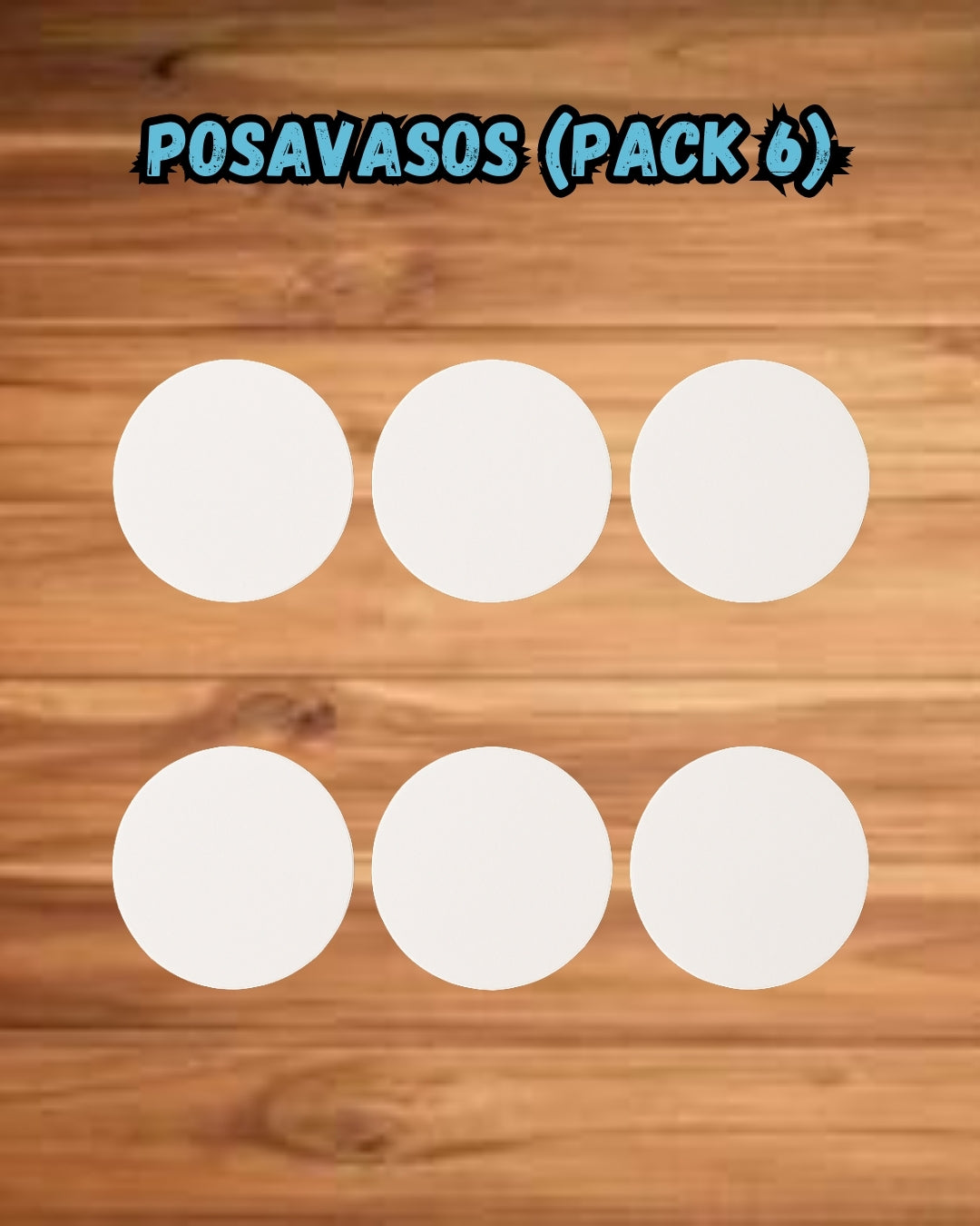 Posavasos (Pack 6)